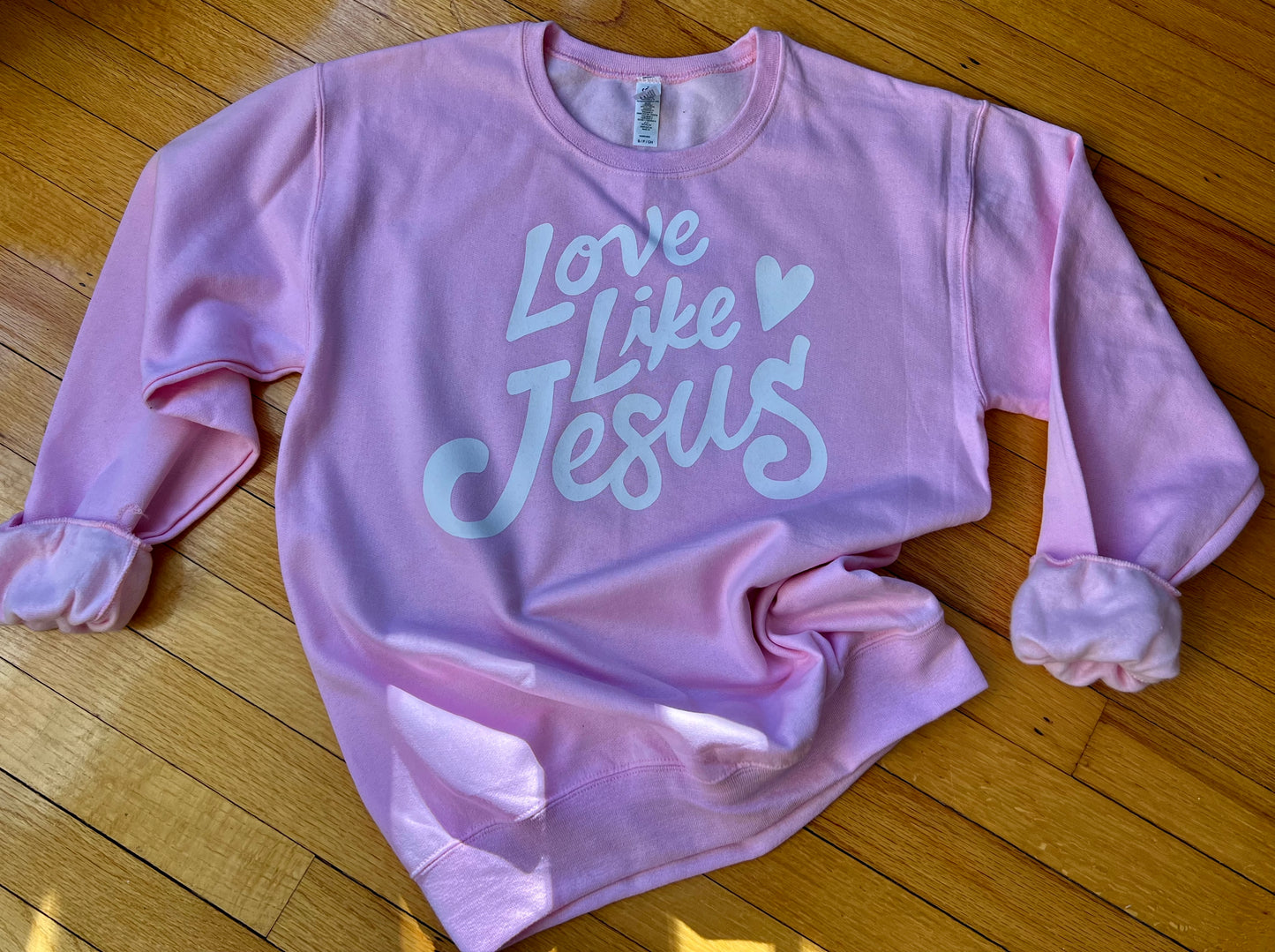 Love Like Jesus Sweatshirt